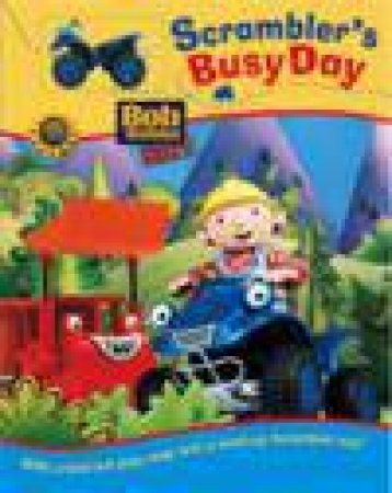 Bob the Builder: Scramblers Busy Day by Various