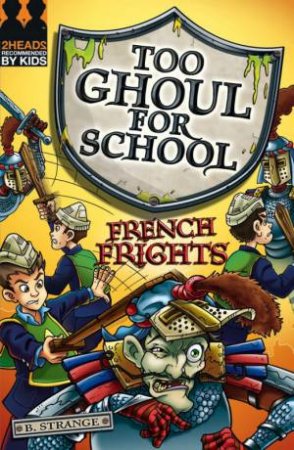 French Frights by B Strange