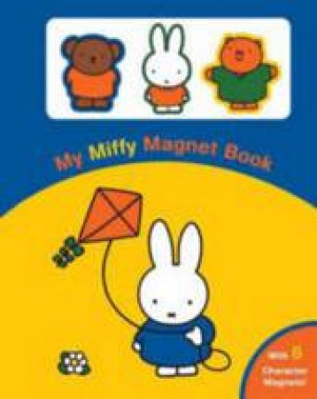 My Miffy Magnet Book by Dick Bruna