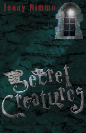 Secret Creatures by Jenny Nimmo