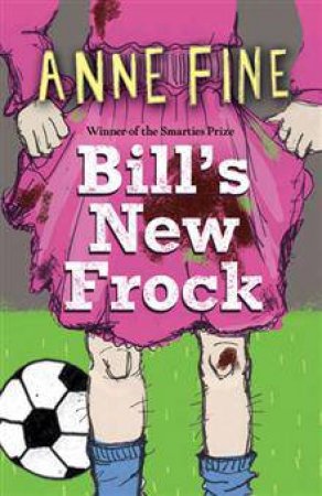 Bill's New Frock by Anne Fine