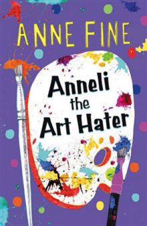 Anneli the Art Hater by Anne Fine