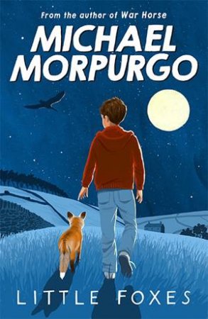 Little Foxes by Michael Morpurgo