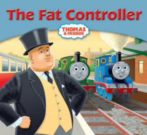 Thomas Library: Fat Controller by Thomas Library