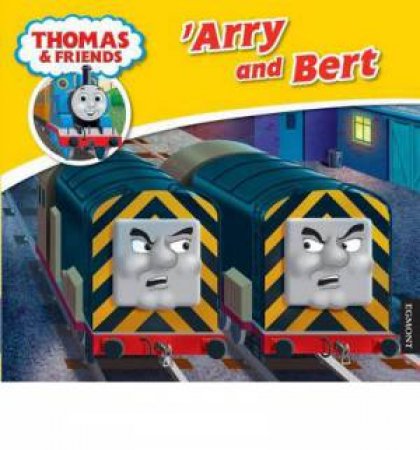 Thomas & Friends: 'Arry and Bert by Various 