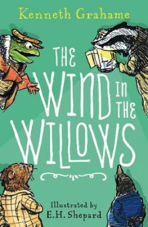 Wind In The Willows Anniversary Edition by Kenneth Grahame