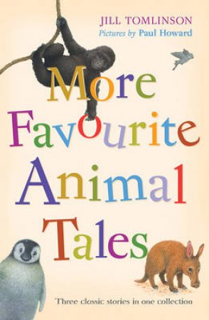 More Favourite Animal Tales by Jill Tomlinson