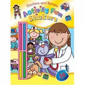 Doctors and Nurses: Activity Fun Stickers by Various