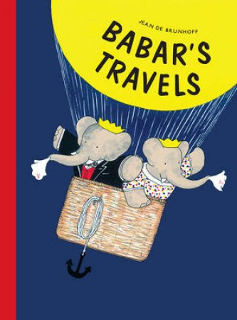 Babar's Travels by Jean De Brunhoff