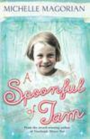 Spoonful Of Jam by Michelle Magorian