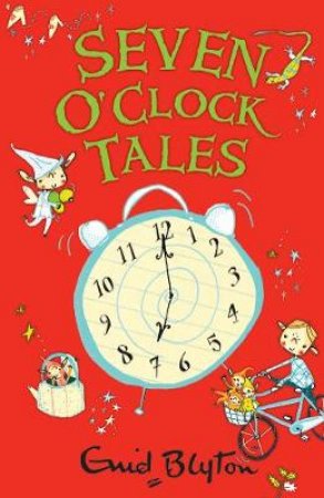 Seven O'Clock Tales by Enid Blyton