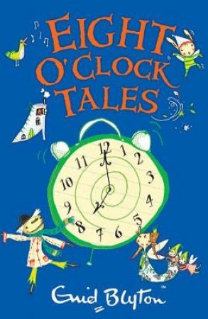 Eight O'Clock Tales by Enid Blyton