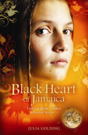 Cat Royal: Black Heart Of Jamaica by Julia Golding