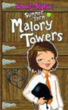 Malory Towers: Summer Term At Malory Towers by Enid Blyton