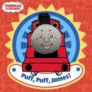 Thomas and Friends: Puff, Puff James! by Various