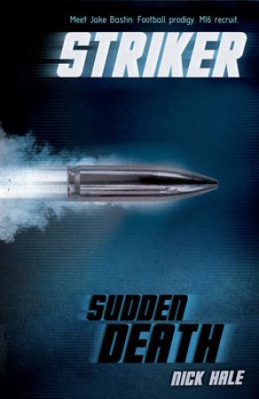 Striker #1: Sudden Death by Nick Hale