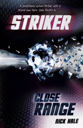 Striker #2: Close Range by Nick Hale