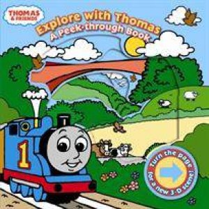 Thomas and Friends: Explore with Thomas: A Peek-Through Book by Various