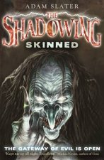 The Shadowing Skinned