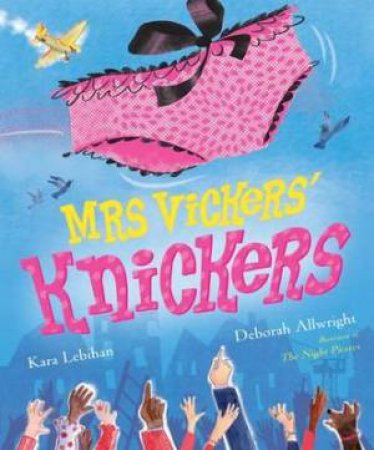 Mrs Vickers Knickers by Deborah Allwright