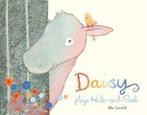 Daisy Plays Hide And Seek by Ellie Sandall