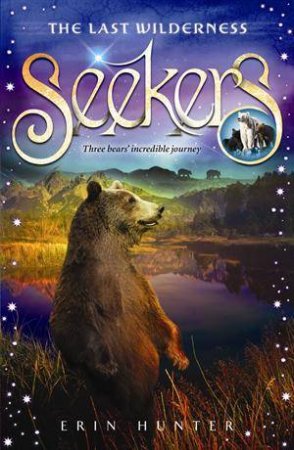 The Last Wilderness by Erin Hunter