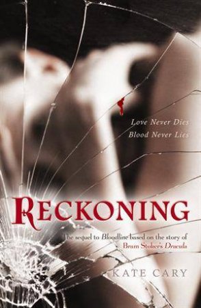 Bloodline #2: The Reckoning by Kate Cary