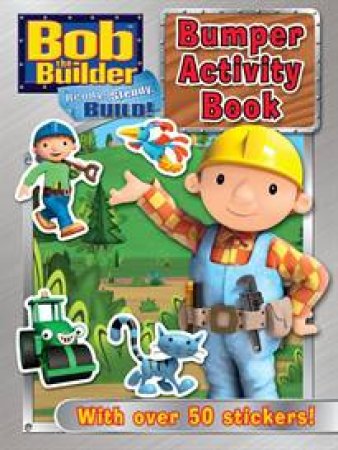 Bob Bumper Activity Book by The Builder Bob