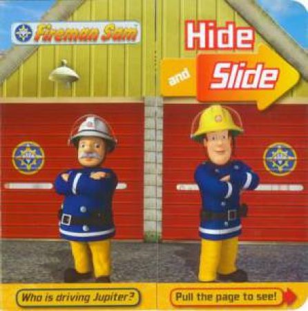 Fireman Sam: Hide and Slide Book by Various 