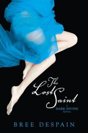 The Lost Saint by Bree Despain