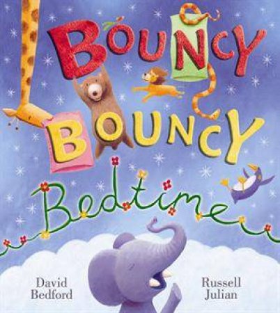 Bouncy Bouncy Bedtime by David Bedford