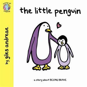 World Of Happy: The Little Penguin by Giles Andreae