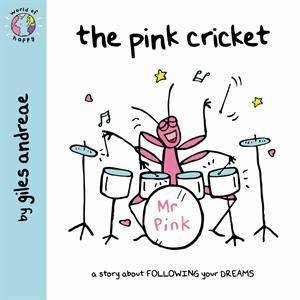 World Of Happy: The Pink Cricket by Giles Andreae