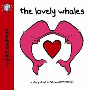 World Of Happy: The Lovely Whales by Giles Andreae