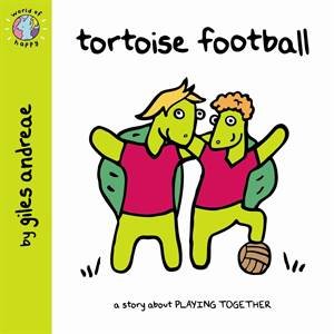 World Of Happy: Tortoise Football by Giles Andreae