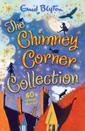 The Chimney Corner Collection by Enid Blyton