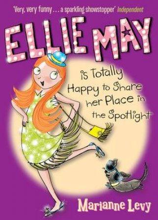 Ellie May is Totally Happy to Share Her Place in the Spotlight by Marianne Levy