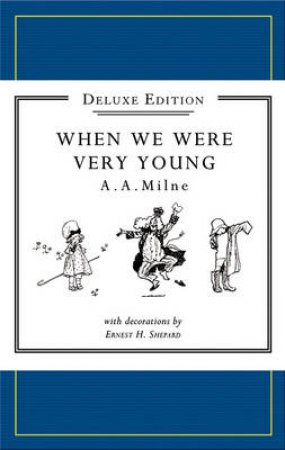 When We Were Very Young Facsimile Edition by A.A. Milne