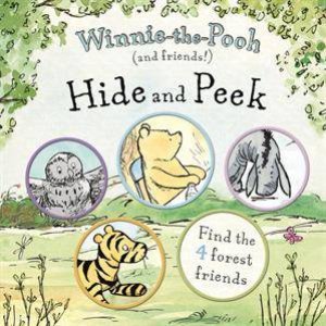 Winnie the Pooh Hide and Peek by A.A Milne