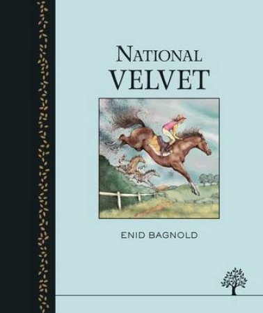 National Velvet by Enid Bagnold