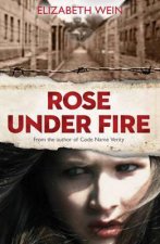 Rose Under Fire