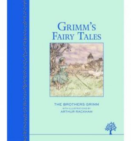 Grimms Fairy Tales Classic Edition by Brothers Grimm The & Ra