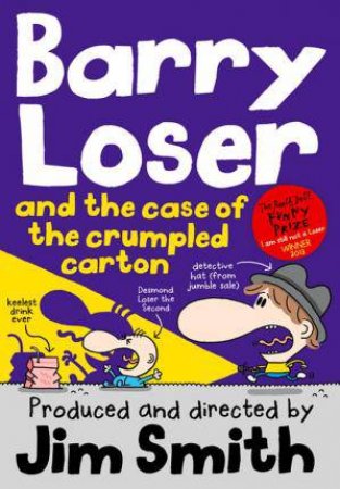 Barry Loser And The Case Of The Crumpled Carton by Jim Smith