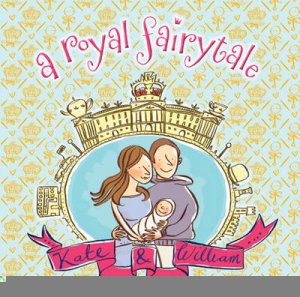 A Royal Fairy Tale by Various