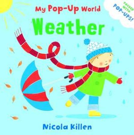 My Pop-Up World: Weather by Nicola Killen