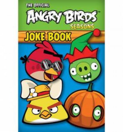 The Official Angry Birds Seasons Joke Book by Various