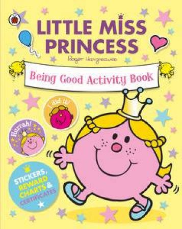 Mr Men and Little Miss: Little Miss Princess: Being Good Activity Book by Roger Hargreaves