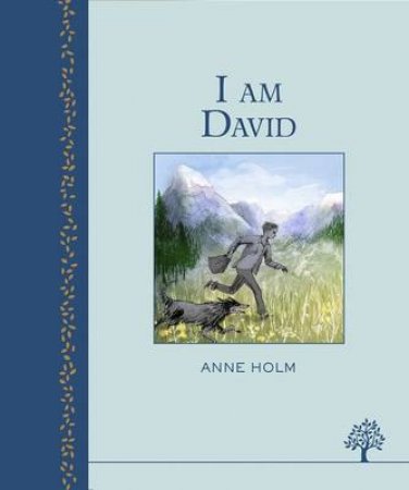 I Am David (Heritage) by Anne Holm