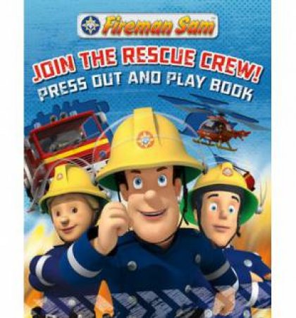 Fireman Sam Press Out and Play by Sam Fireman