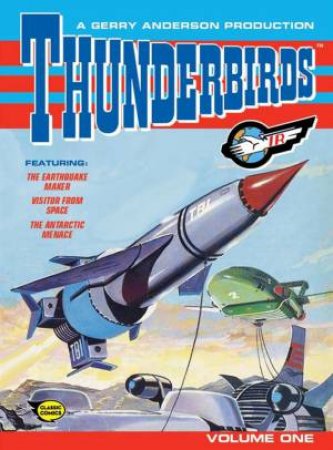 Thunderbirds Classic Comic: Vol 1 by Various